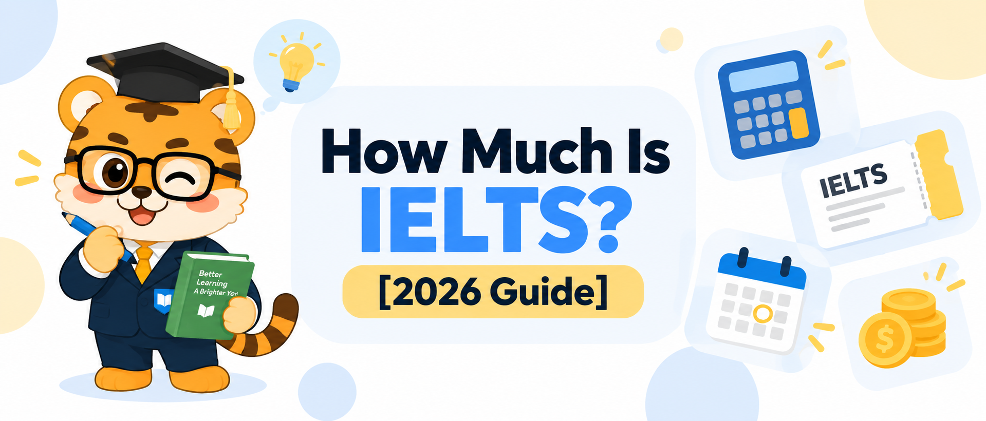 How Much Is the IELTS Exam? [2026 Guide]
