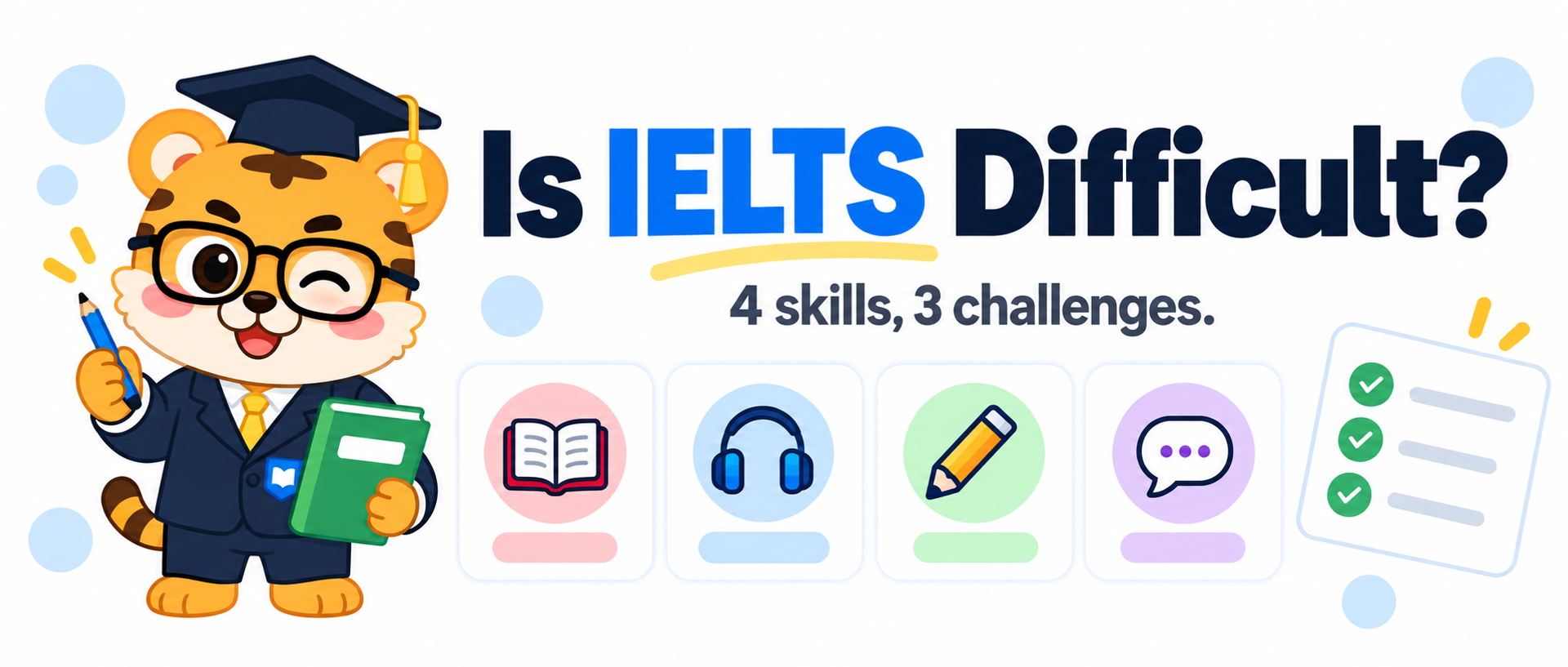 Is IELTS Difficult? 3 Challenges and How to Prepare [2026 Guide]